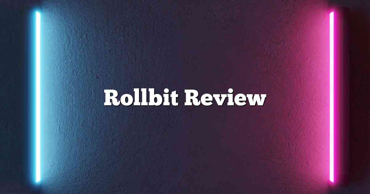 Rollbit Review