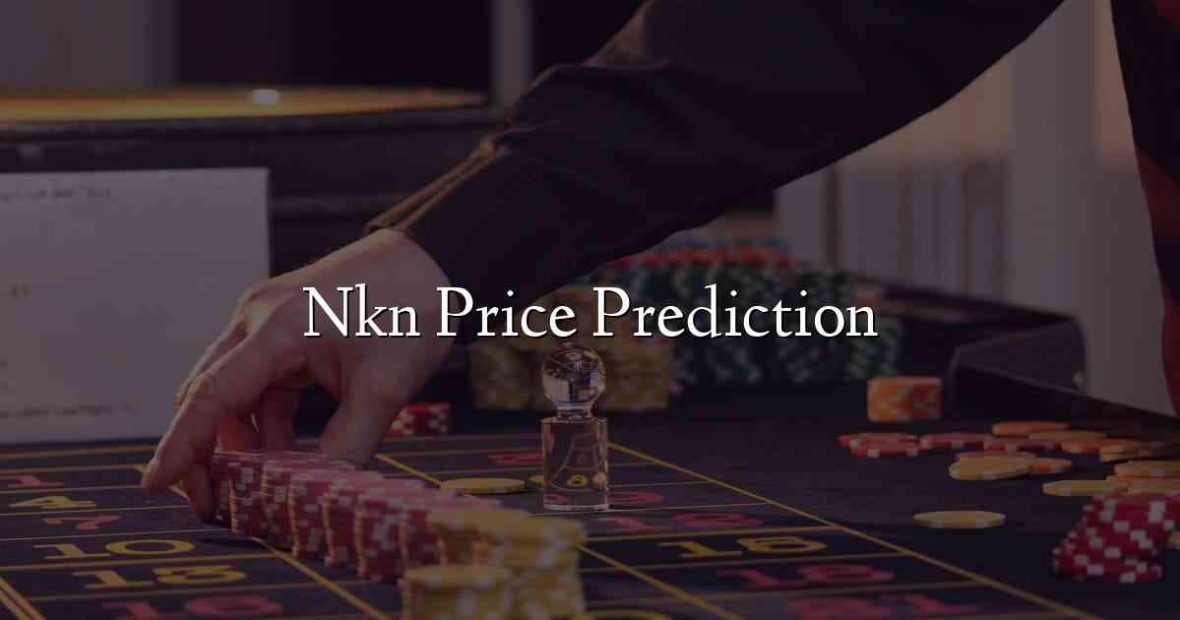 Nkn Price Prediction