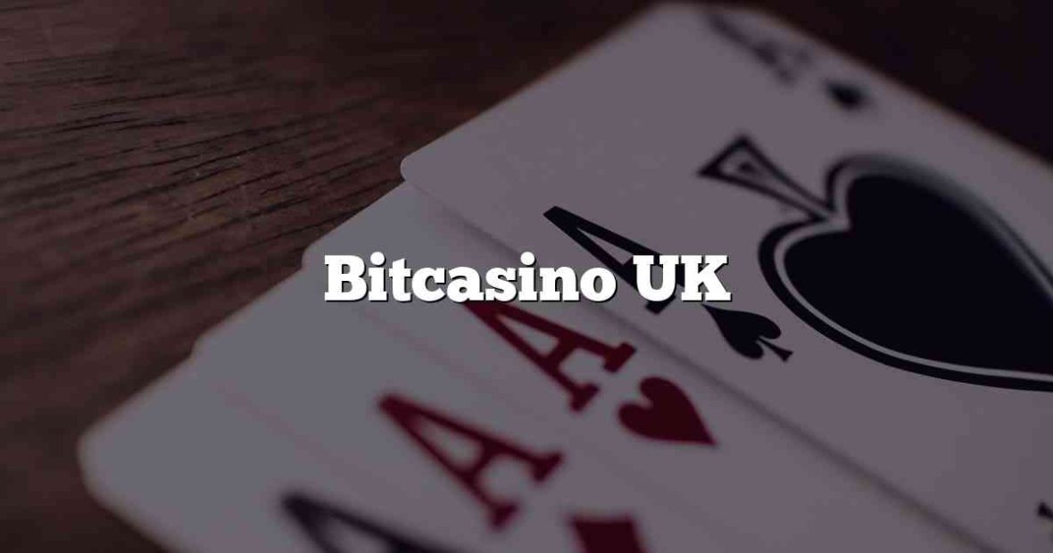 Bitcasino UK