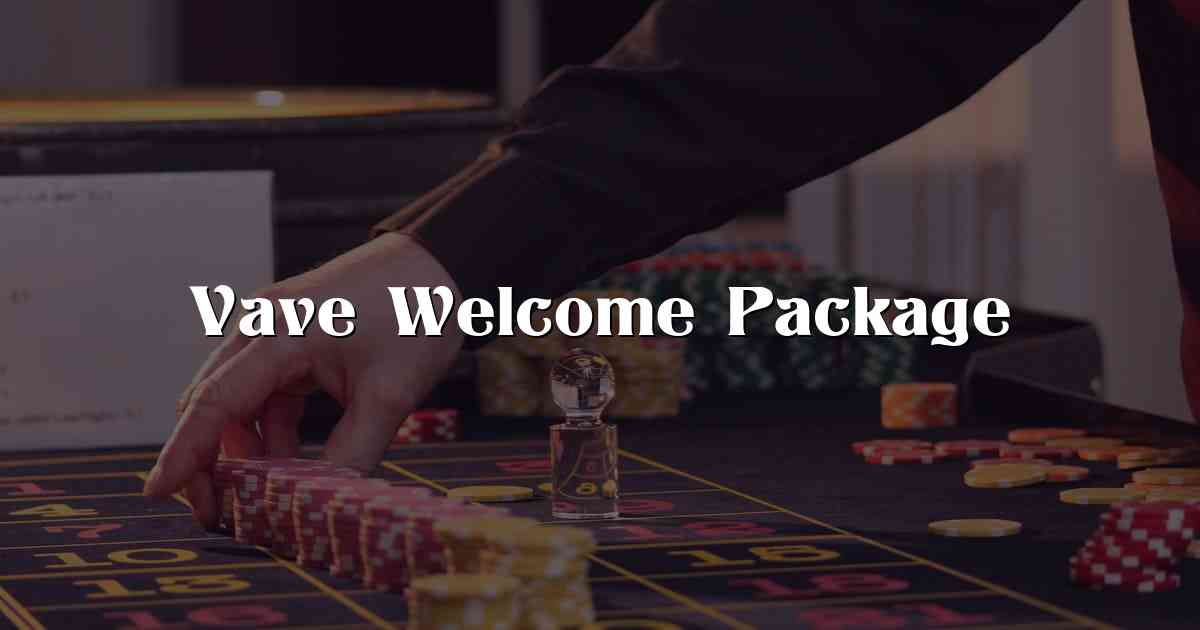 Vave Welcome Package