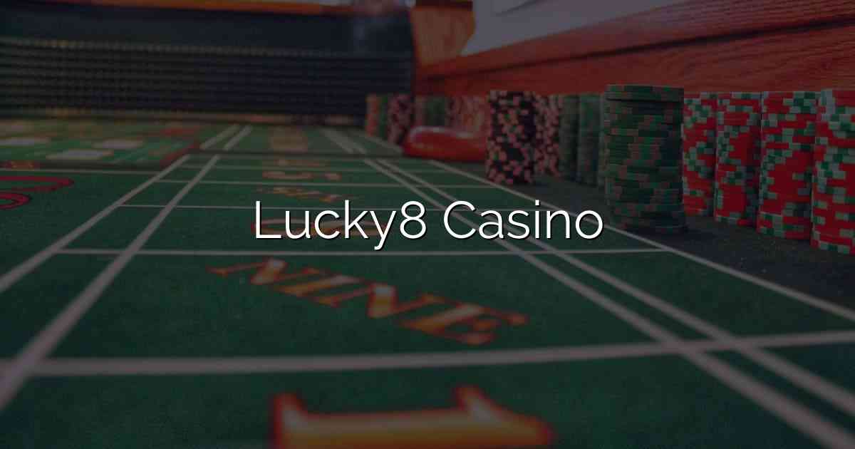 Lucky8 Casino